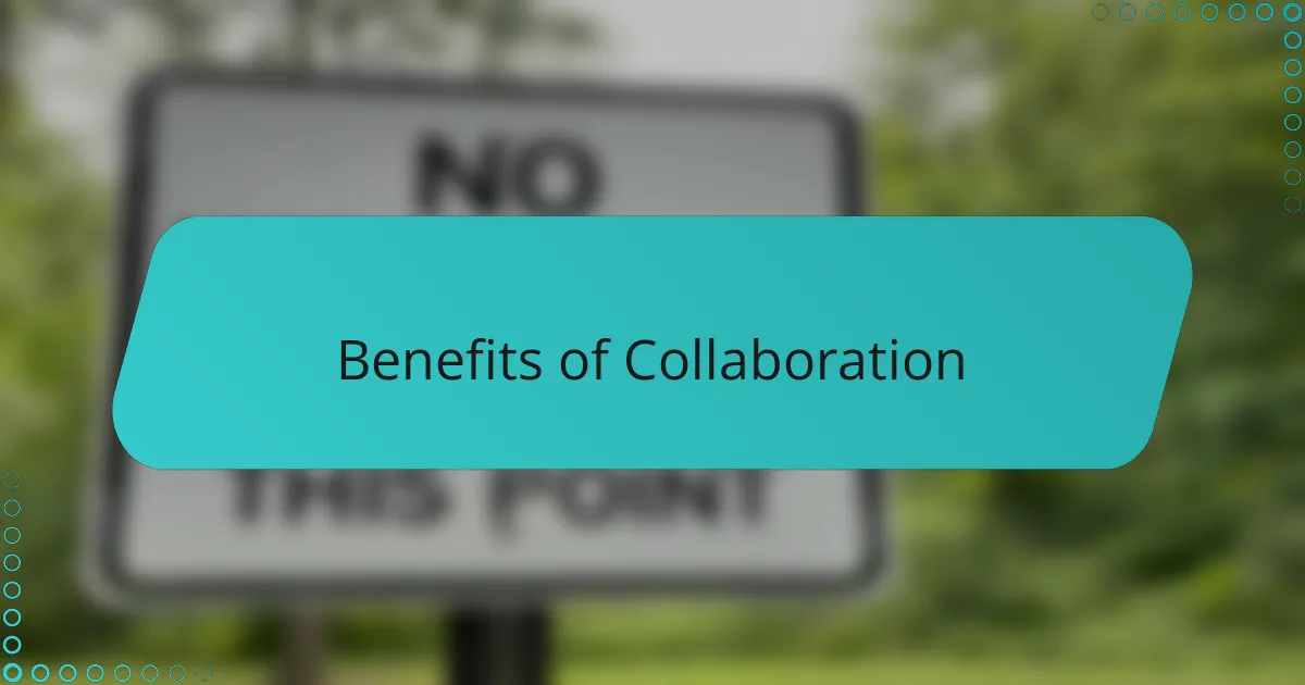 Benefits of Collaboration