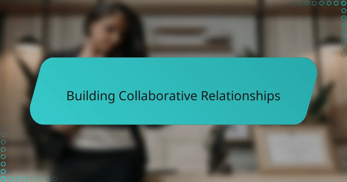 Building Collaborative Relationships