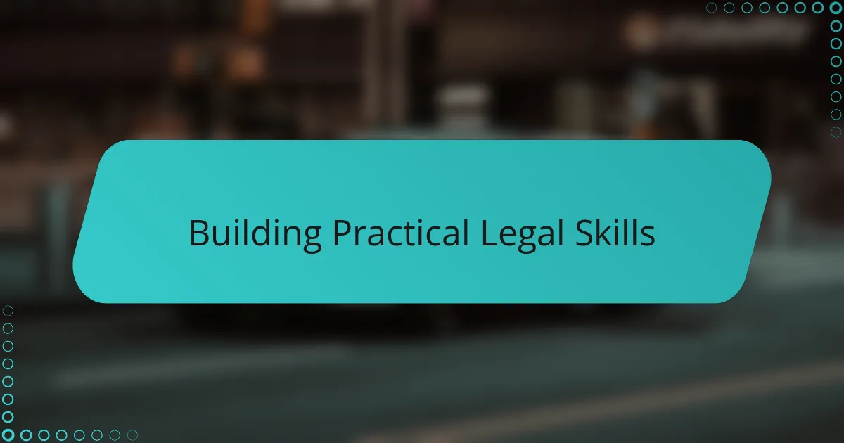 Building Practical Legal Skills