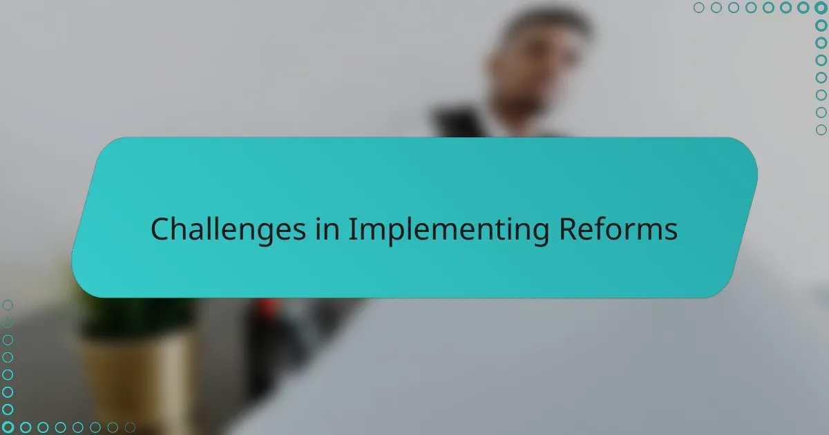Challenges in Implementing Reforms