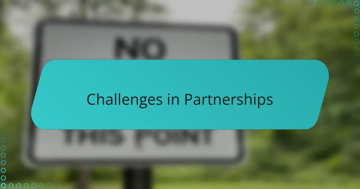Challenges in Partnerships