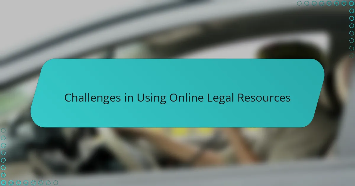 Challenges in Using Online Legal Resources