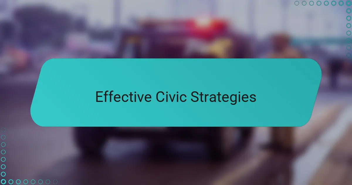 Effective Civic Strategies