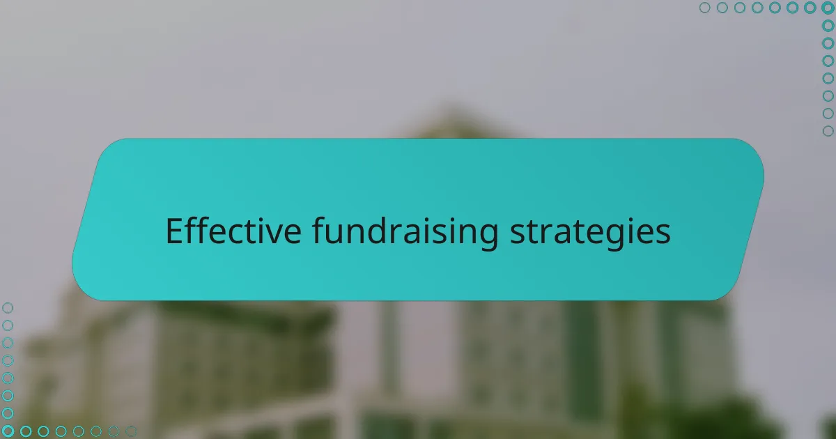 Effective fundraising strategies