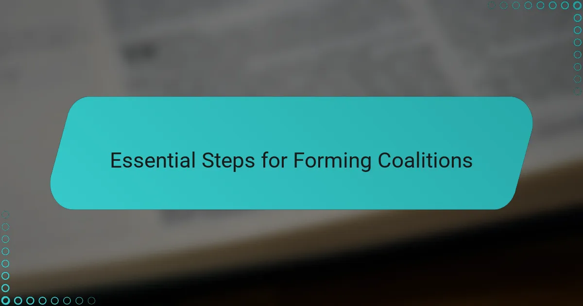 Essential Steps for Forming Coalitions