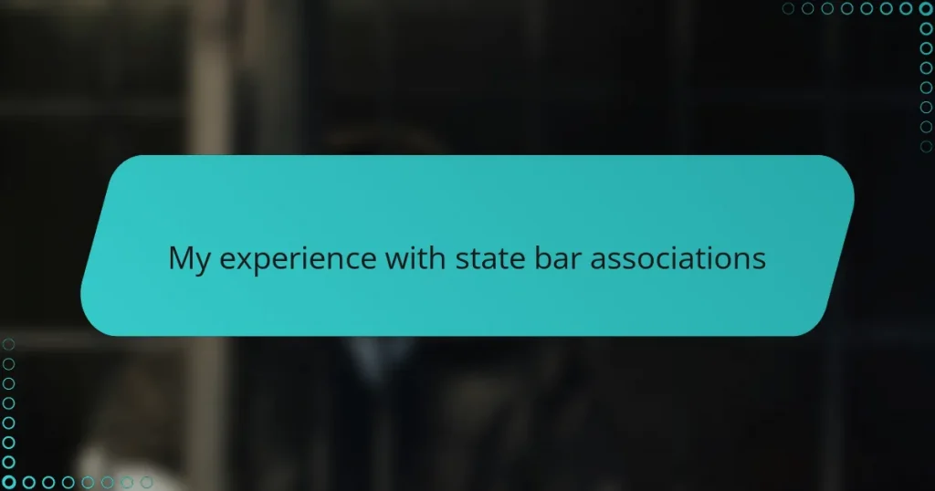 My experience with state bar associations