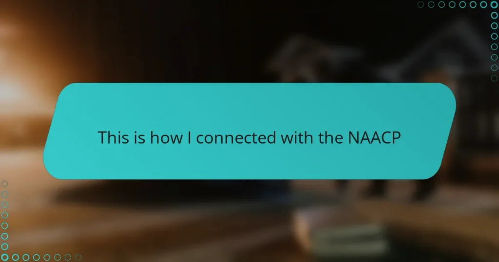 This is how I connected with the NAACP