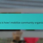 This is how I mobilize community organizers