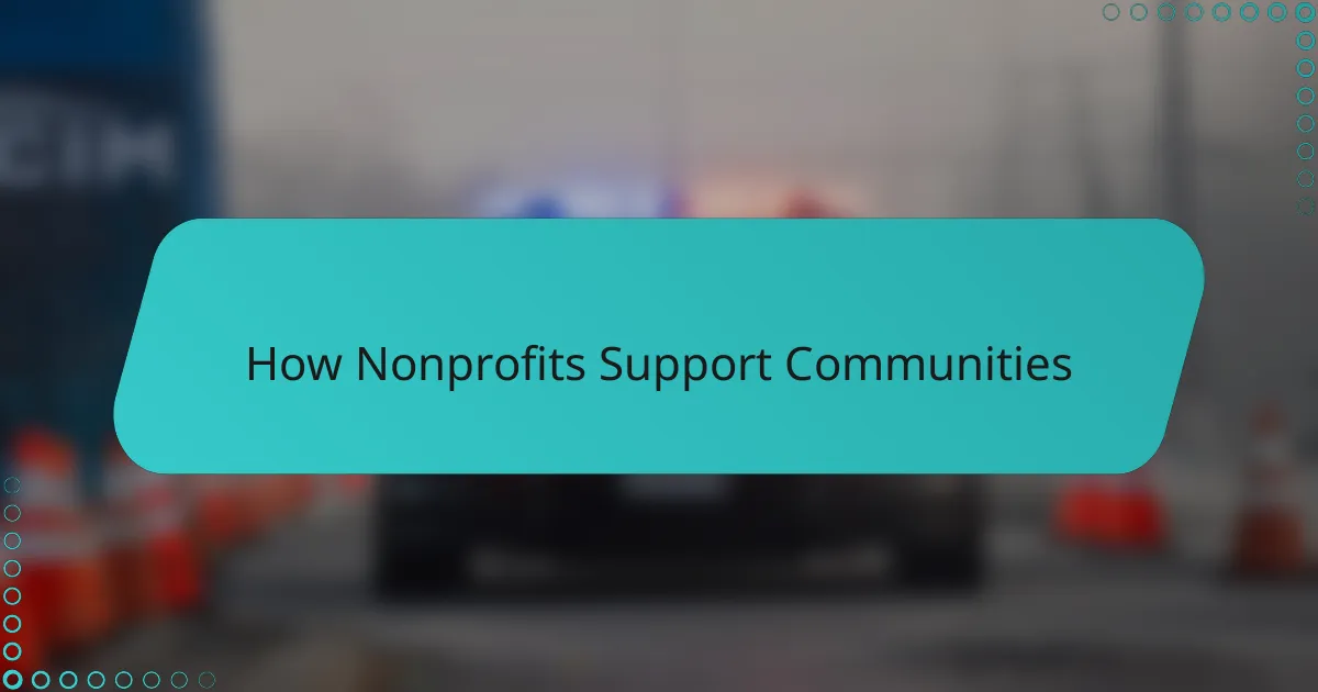 How Nonprofits Support Communities