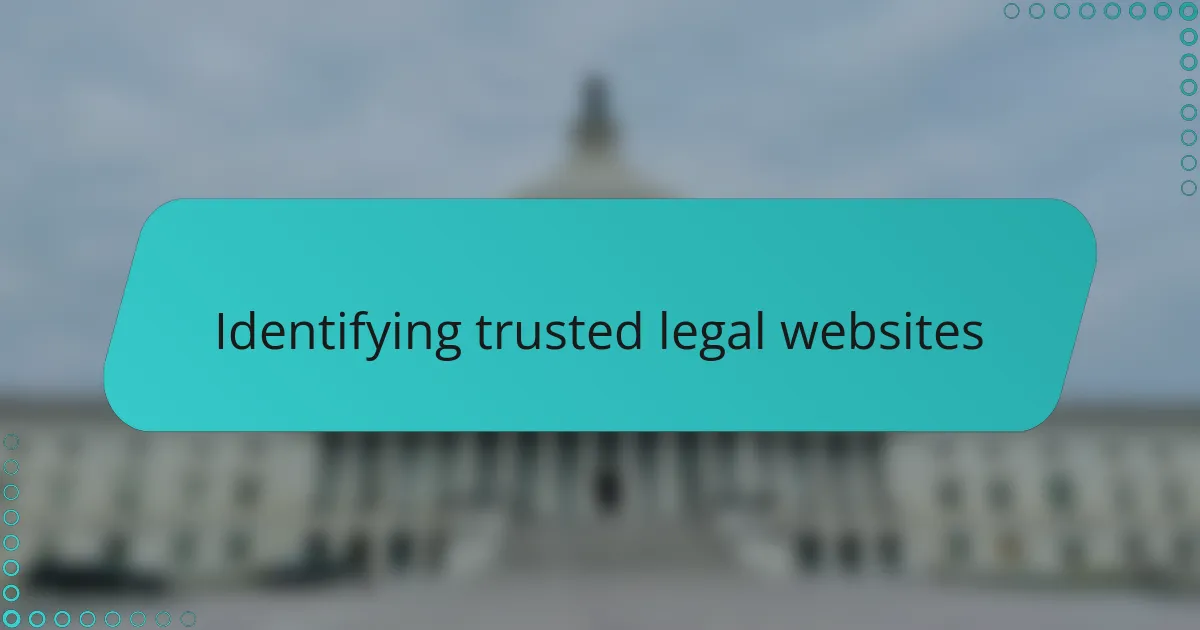 Identifying trusted legal websites