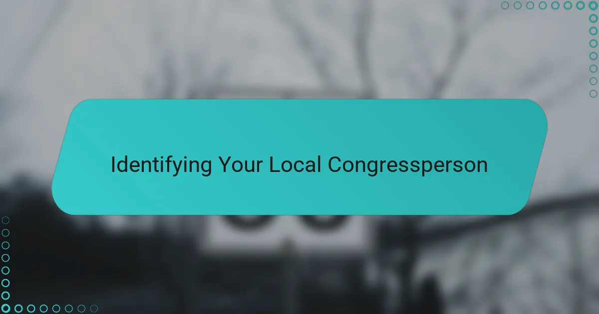 Identifying Your Local Congressperson