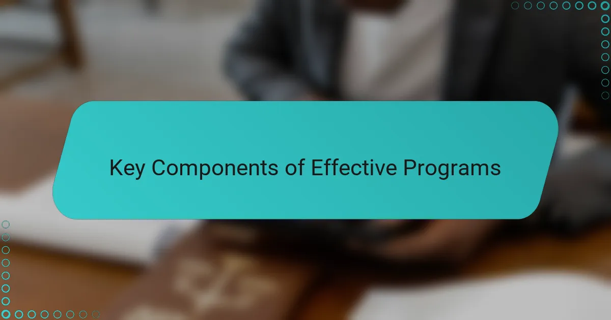 Key Components of Effective Programs