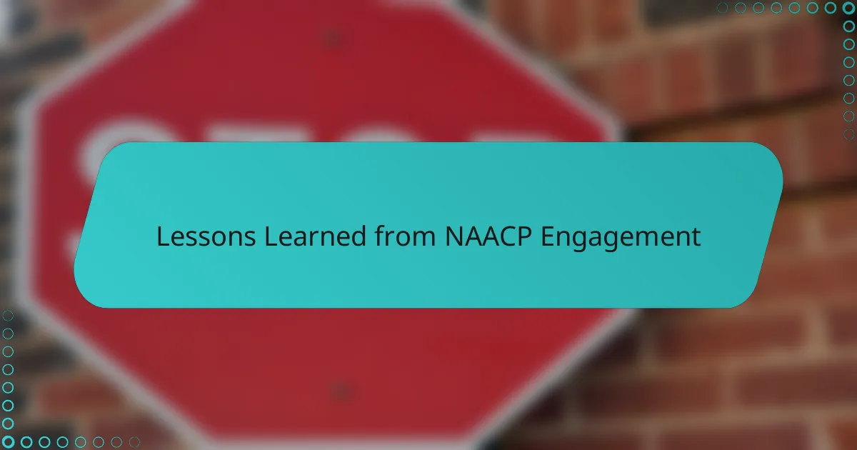 Lessons Learned from NAACP Engagement