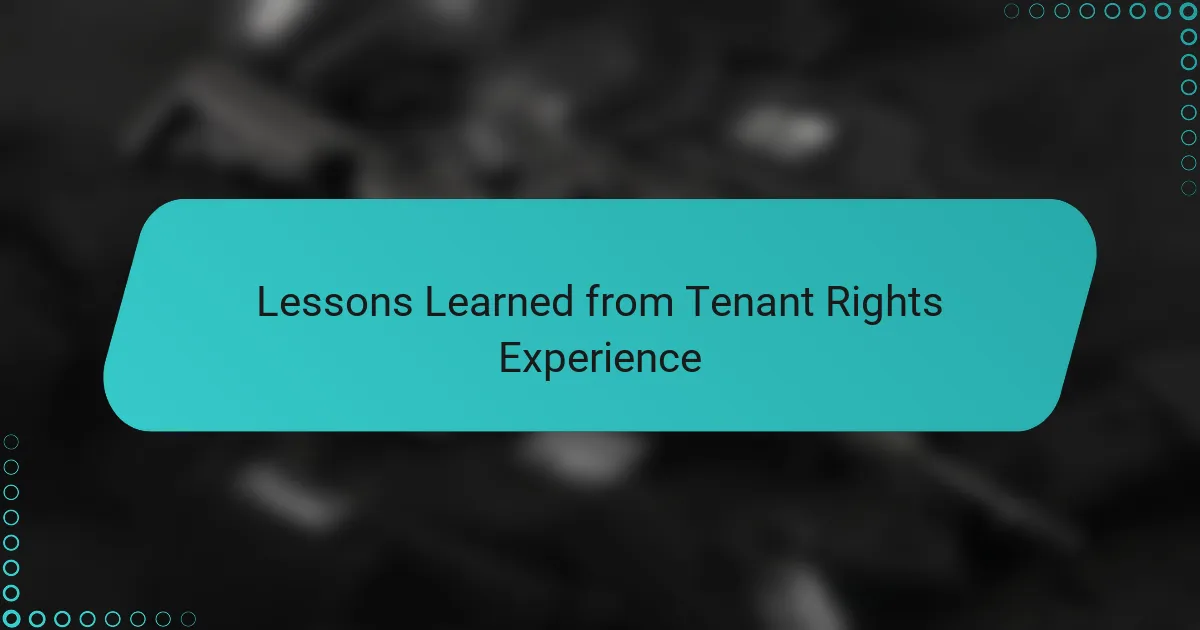 Lessons Learned from Tenant Rights Experience