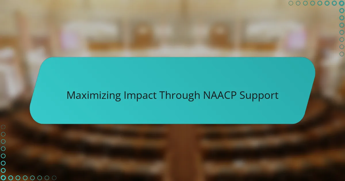 Maximizing Impact Through NAACP Support