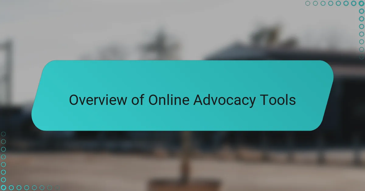Overview of Online Advocacy Tools