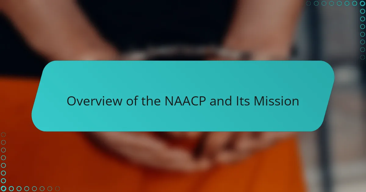 Overview of the NAACP and Its Mission