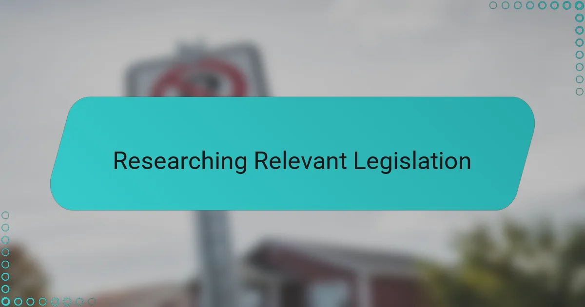 Researching Relevant Legislation