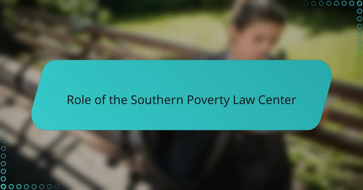 Role of the Southern Poverty Law Center