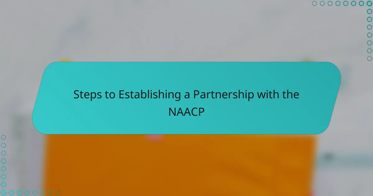 Steps to Establishing a Partnership with the NAACP