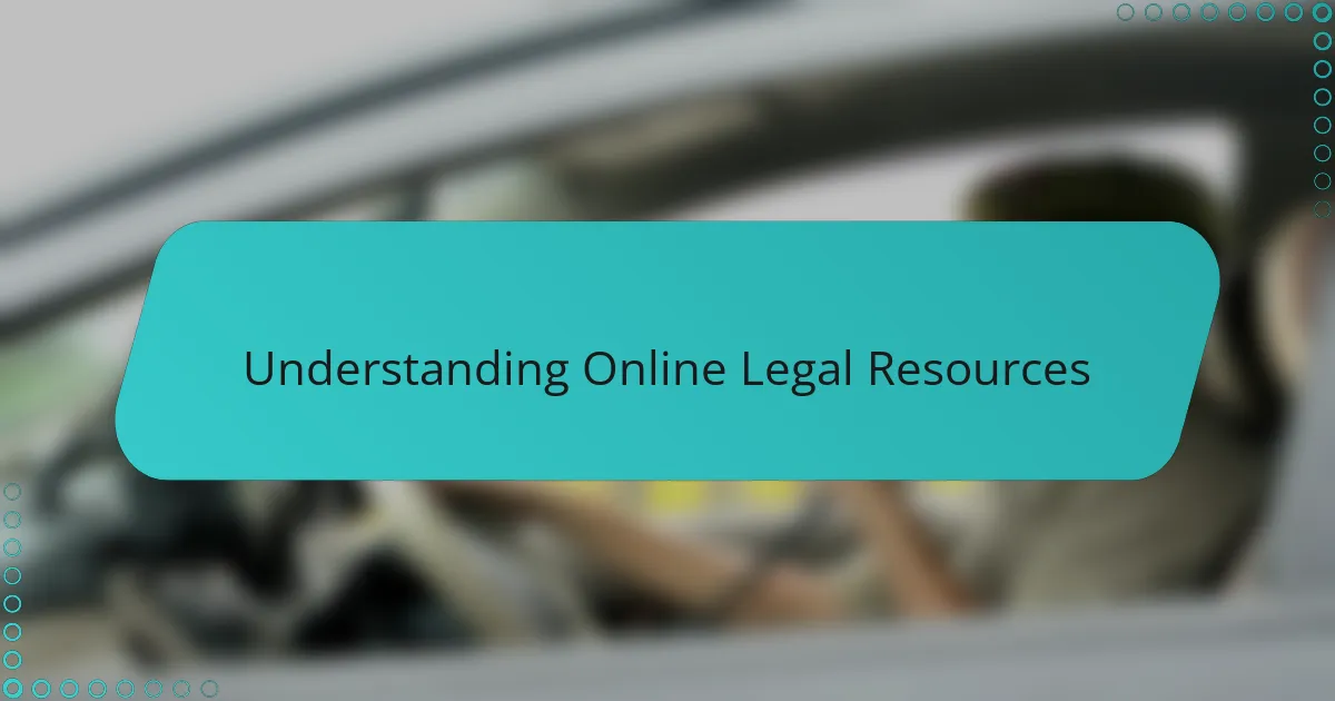 Understanding Online Legal Resources